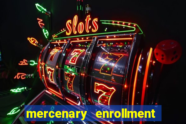 mercenary enrollment pt br